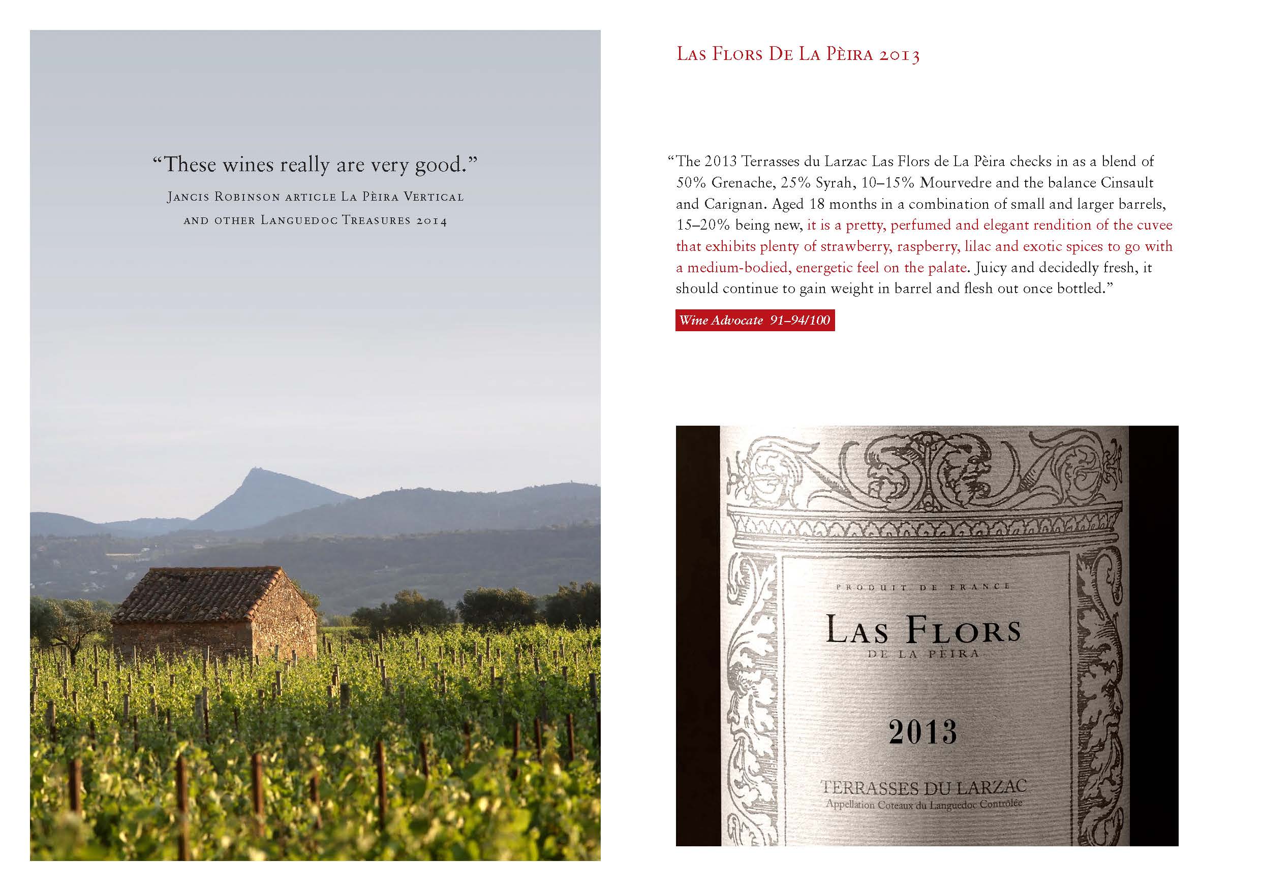 La Peira 2013 Vintage: “In contrast to elsewhere in France, 2013 was a superb vintage in Languedoc-Roussillon” La Peira
