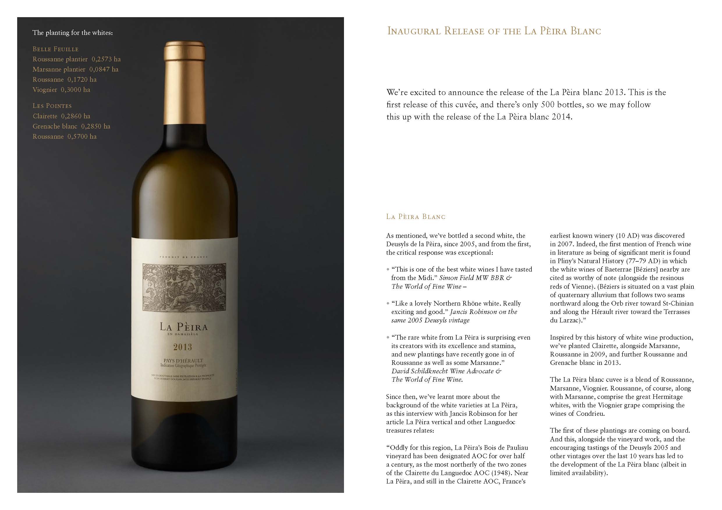 La Peira 2013 Vintage: “In contrast to elsewhere in France, 2013 was a superb vintage in Languedoc-Roussillon” La Peira